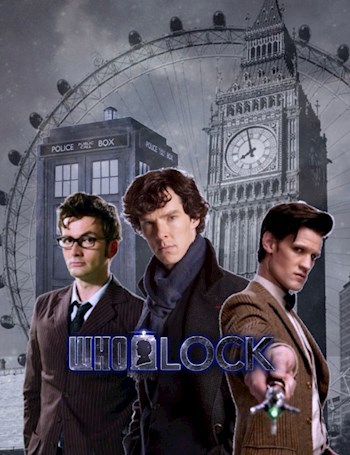 Wholock ( меняем историю Доктор, который стал Шерлоком ХД)