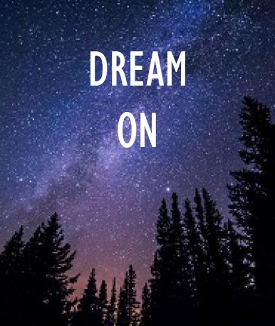 Dream on