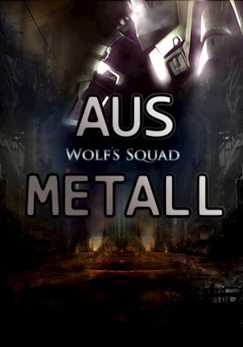 Wolf&#39;s Squad: Aus Metal