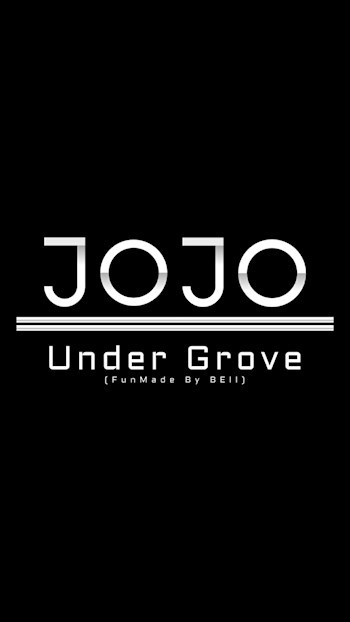 ДжоДжо: Под Рощей (JoJo: Under Grove)