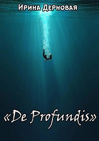 &quot;De profundis...&quot;